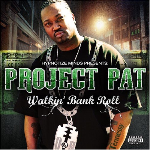 Project Pat   -   Walkin' Bank Roll